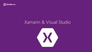 Xamarin & Visual Studio
 
