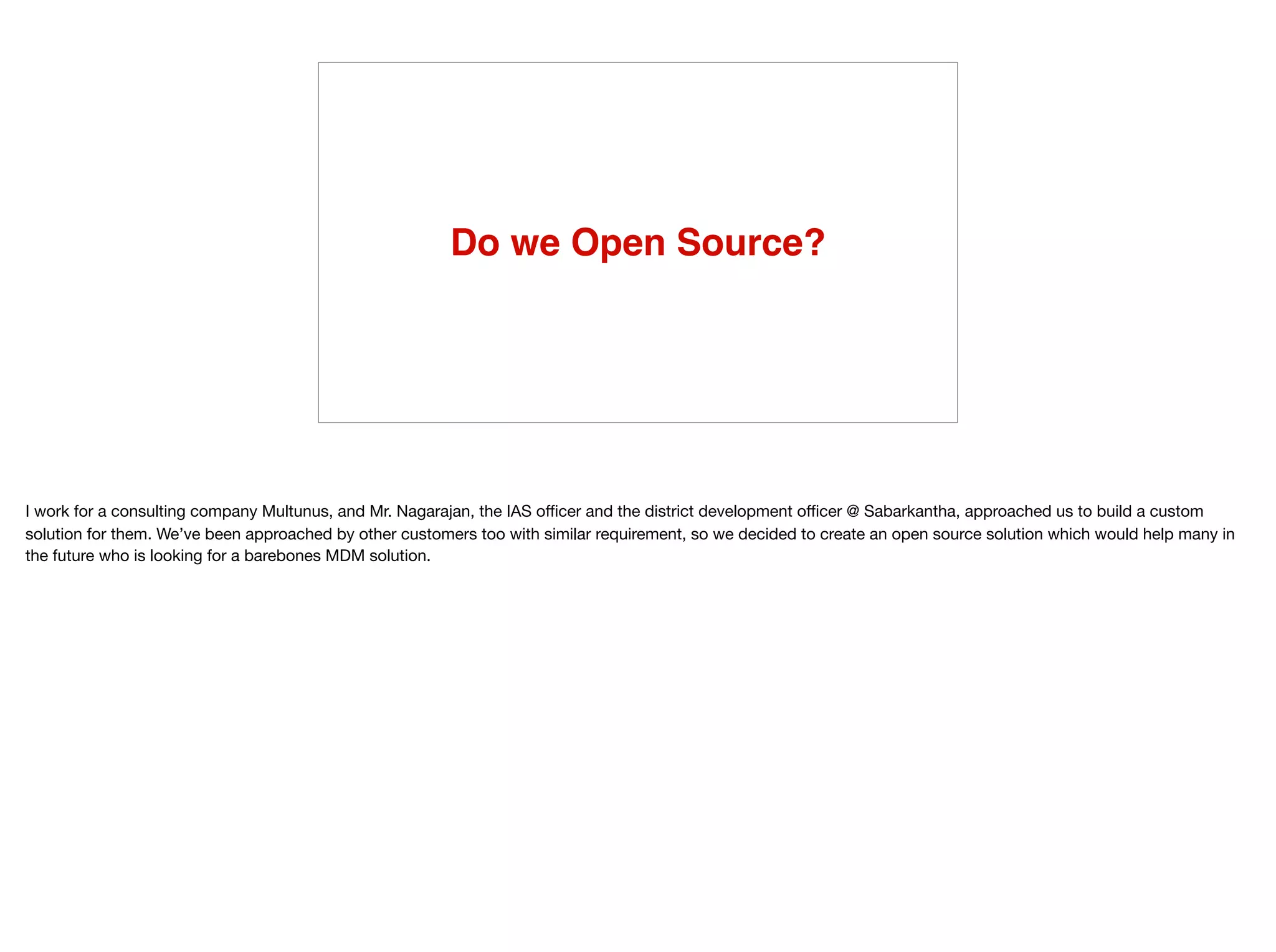 Do we Open Source?
 