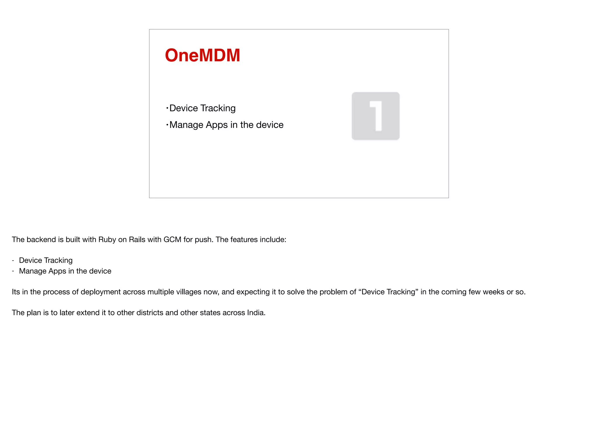 OneMDM
•Device Tracking

•Manage Apps in the device
 