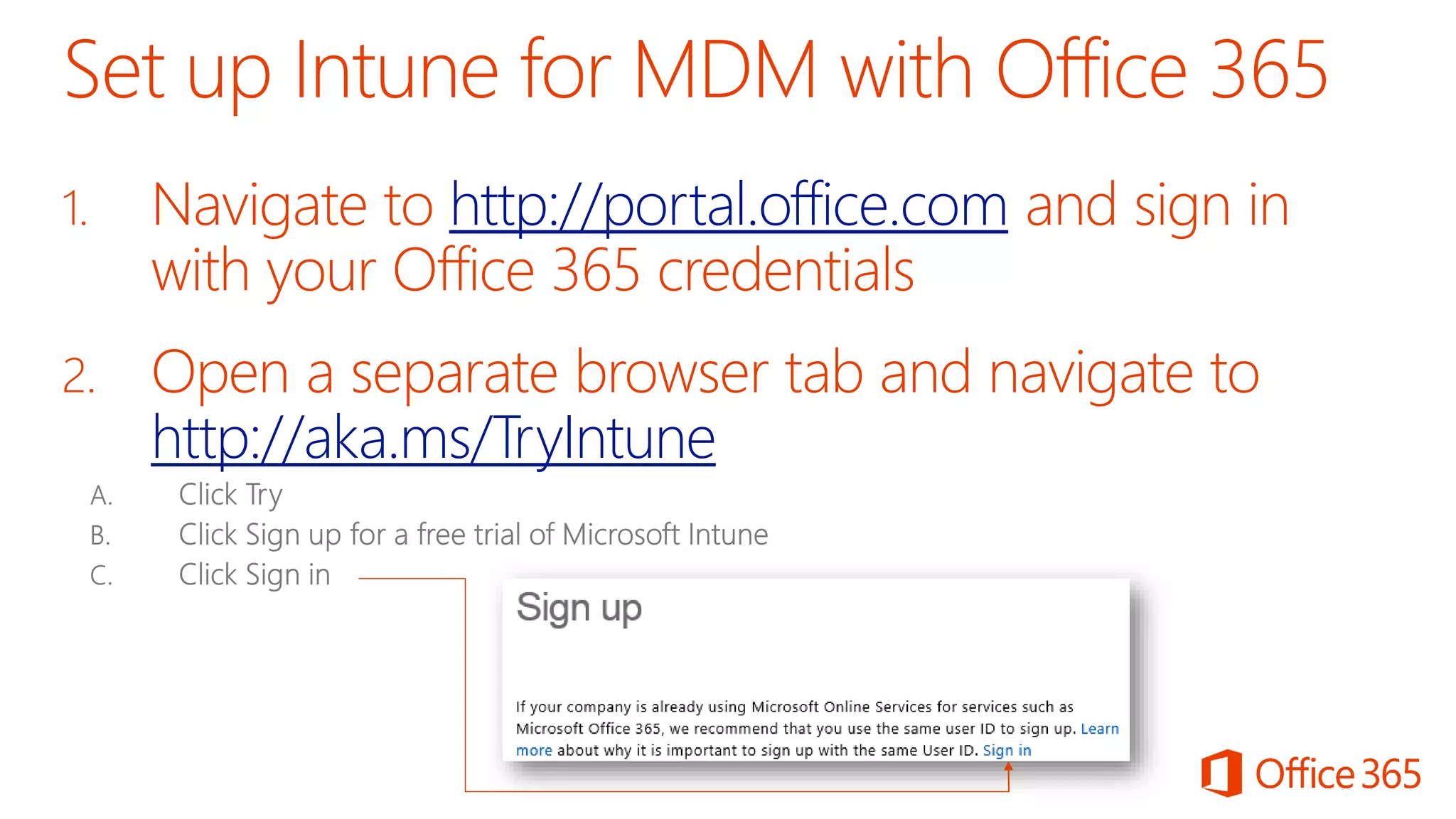http://portal.office.com
http://aka.ms/TryIntune
 