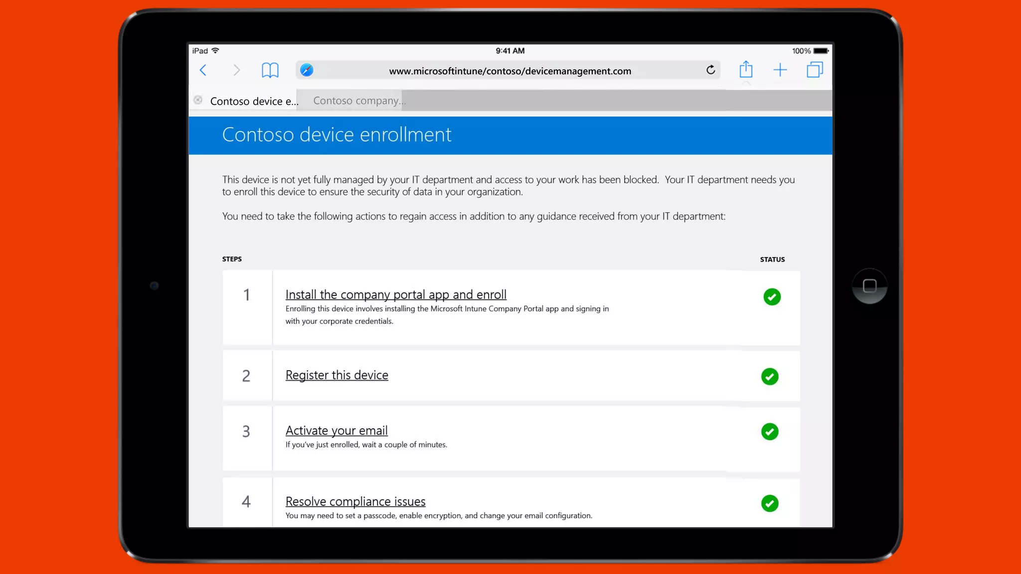 Contoso company…Contoso device e…
www.microsoftintune/contoso/devicemanagement.com
 