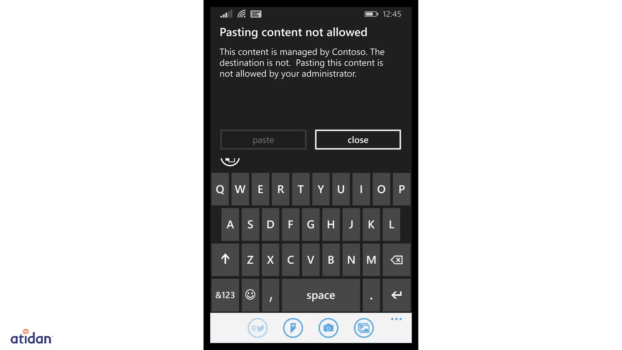 Pasting content not allowed
This content is managed by Contoso. The
destination is not. Pasting this content is
not allowed by your administrator.
paste close
 