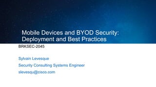 Mobile Devices & BYOD Security – Deployment & Best Practices | PPT