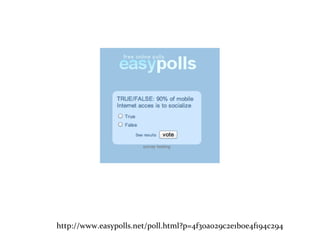 http://www.easypolls.net/poll.html?p=4f30a029c2e1b0e4f194c294	
  
 