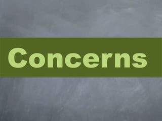 Concerns
 