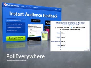 www.polleverywhere.com	
  
 