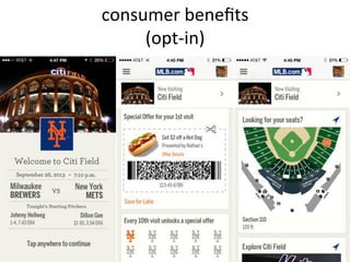 consumer	
  beneﬁts	
  
(opt-­‐in)	
  
 