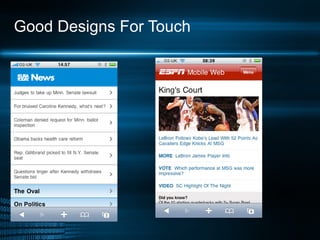 Good Designs For Touch 