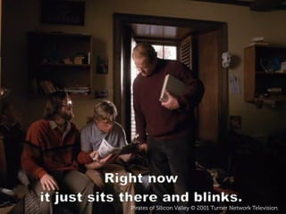 Pirates of Silicon Valley © 2001 Turner Network Television
 