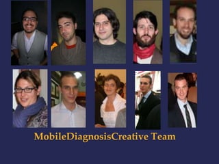 MobileDiagnosisCreative Team 
 