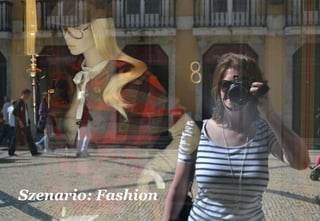 Szenario: Fashion