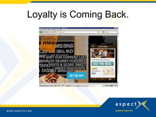 Loyalty is Coming Back.
 