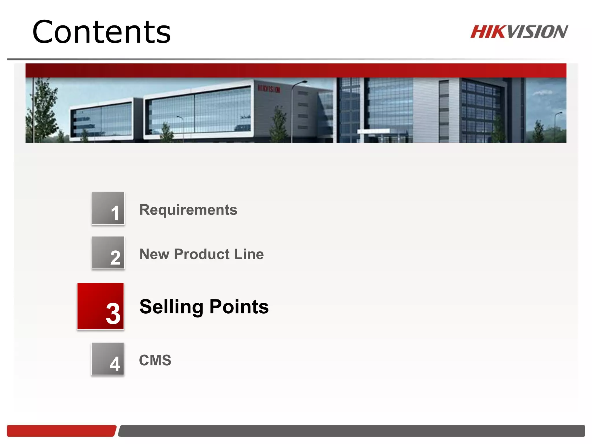 Contents




    1   Requirements


    2   New Product Line


        Selling Points
    3
    4   CMS
 