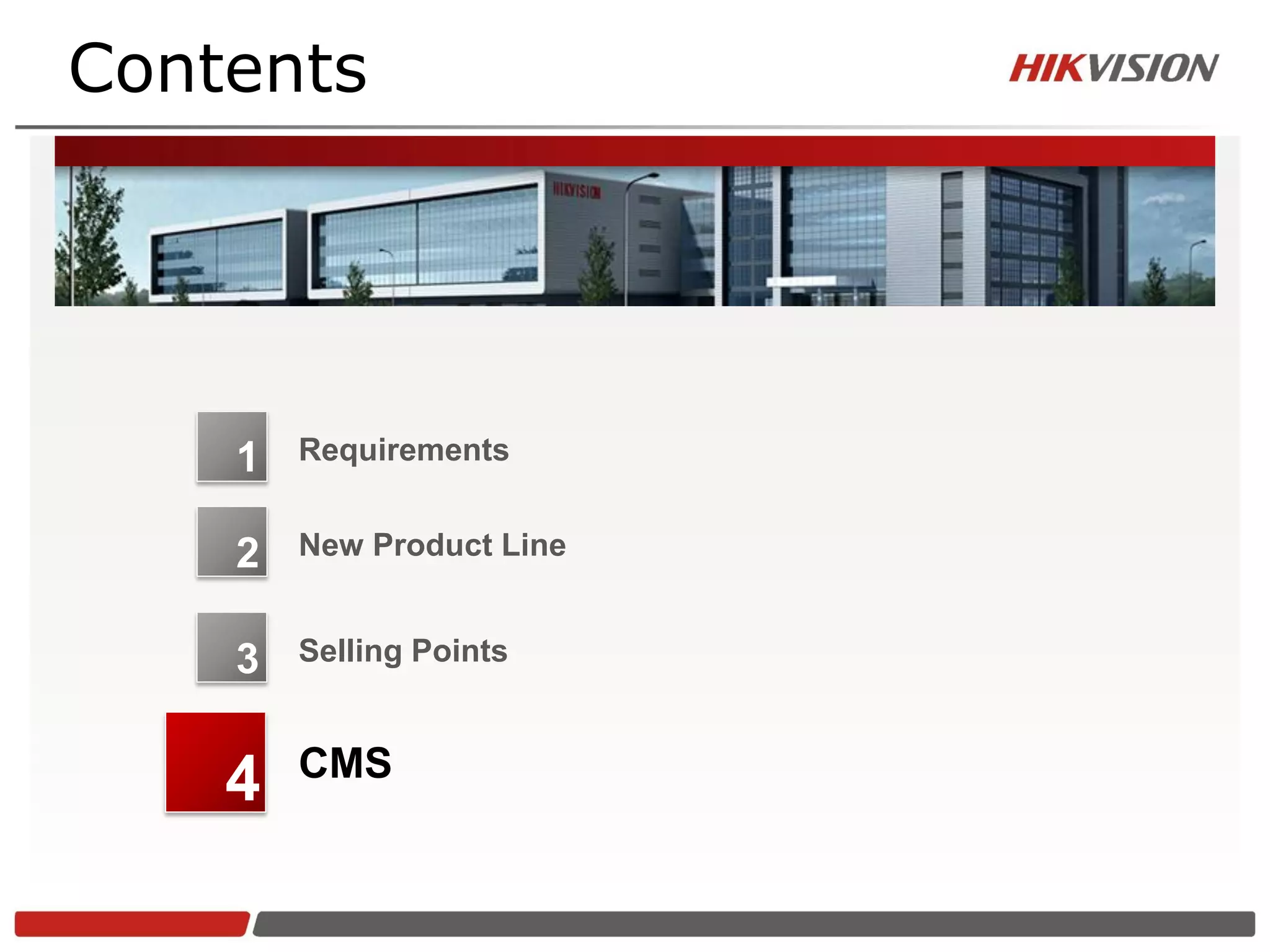 Contents




    1   Requirements


    2   New Product Line


    3   Selling Points


        CMS
    4
 