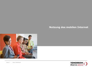 Nutzung des mobilen Internet Seite  Karin Rothstock 