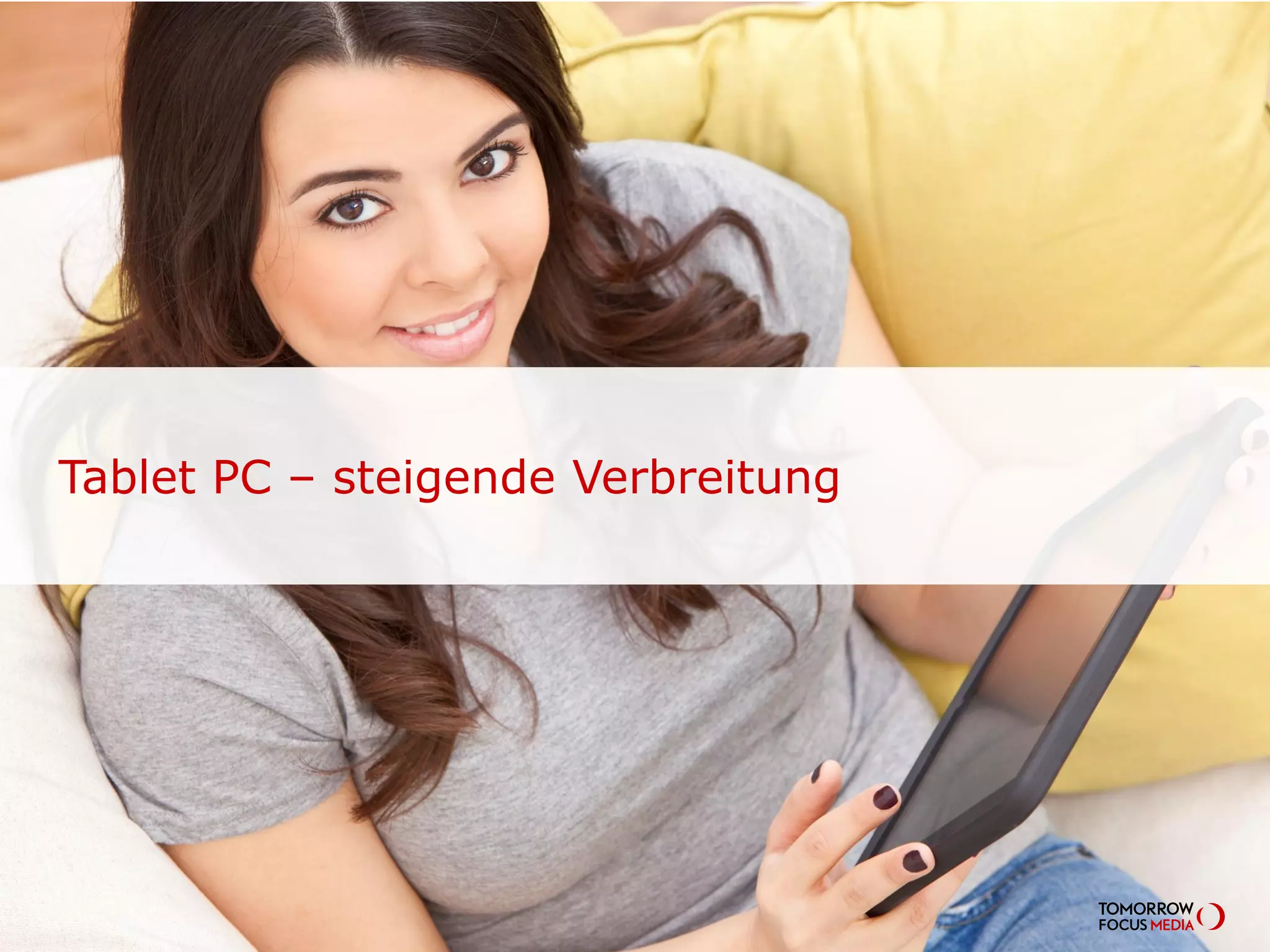 Tablet PC – steigende Verbreitung
 