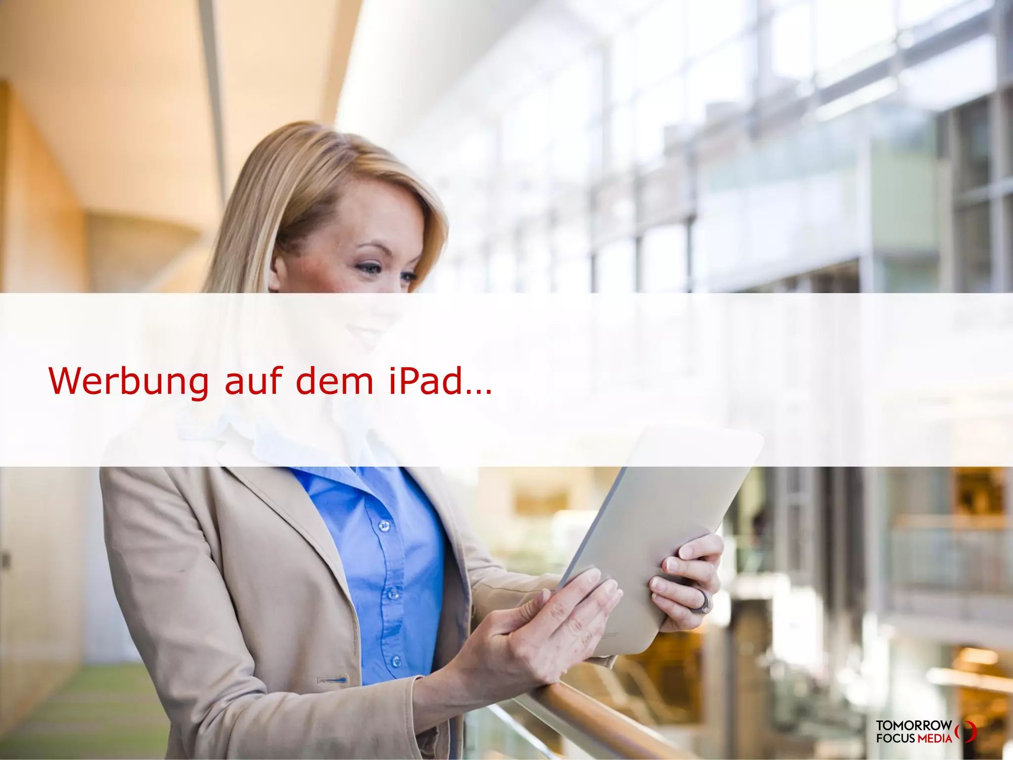 Werbung auf dem iPad…
 