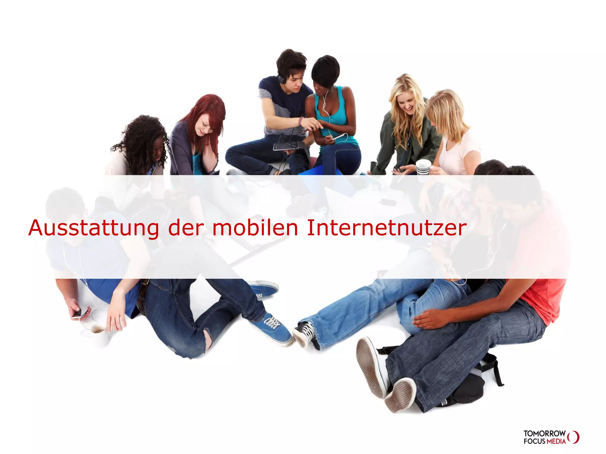 Ausstattung der mobilen Internetnutzer
 
