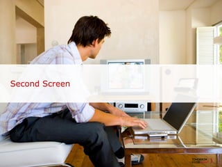 Second Screen
 