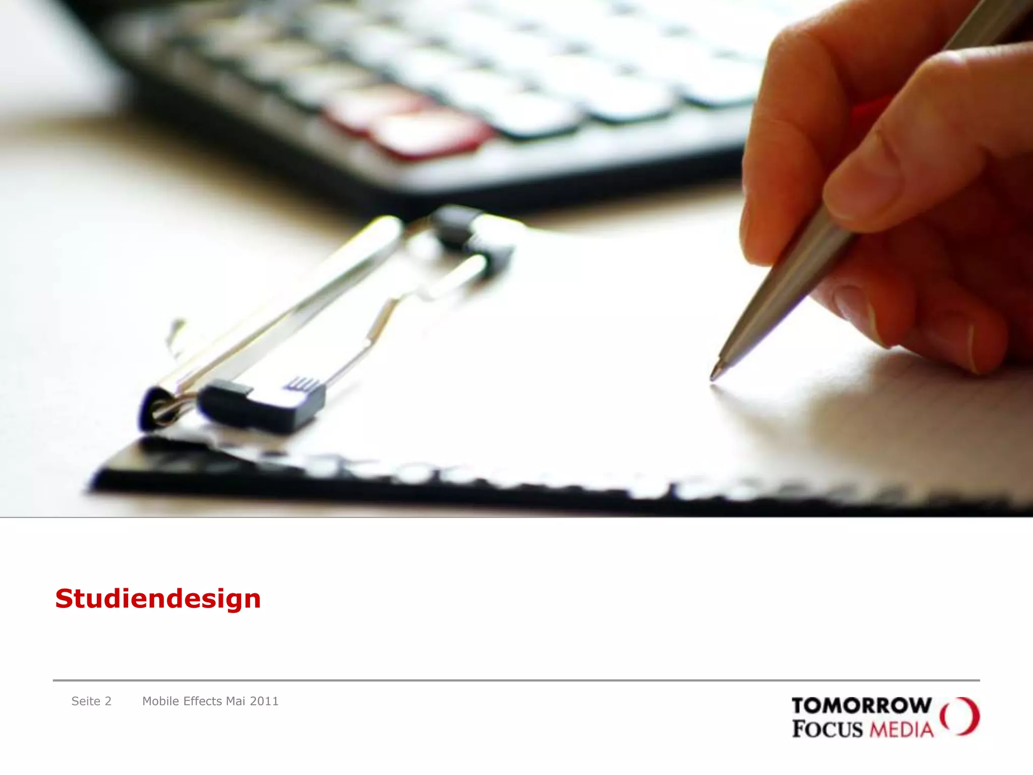 StudiendesignSeite 2Mobile Effects Mai 2011Studiendesign