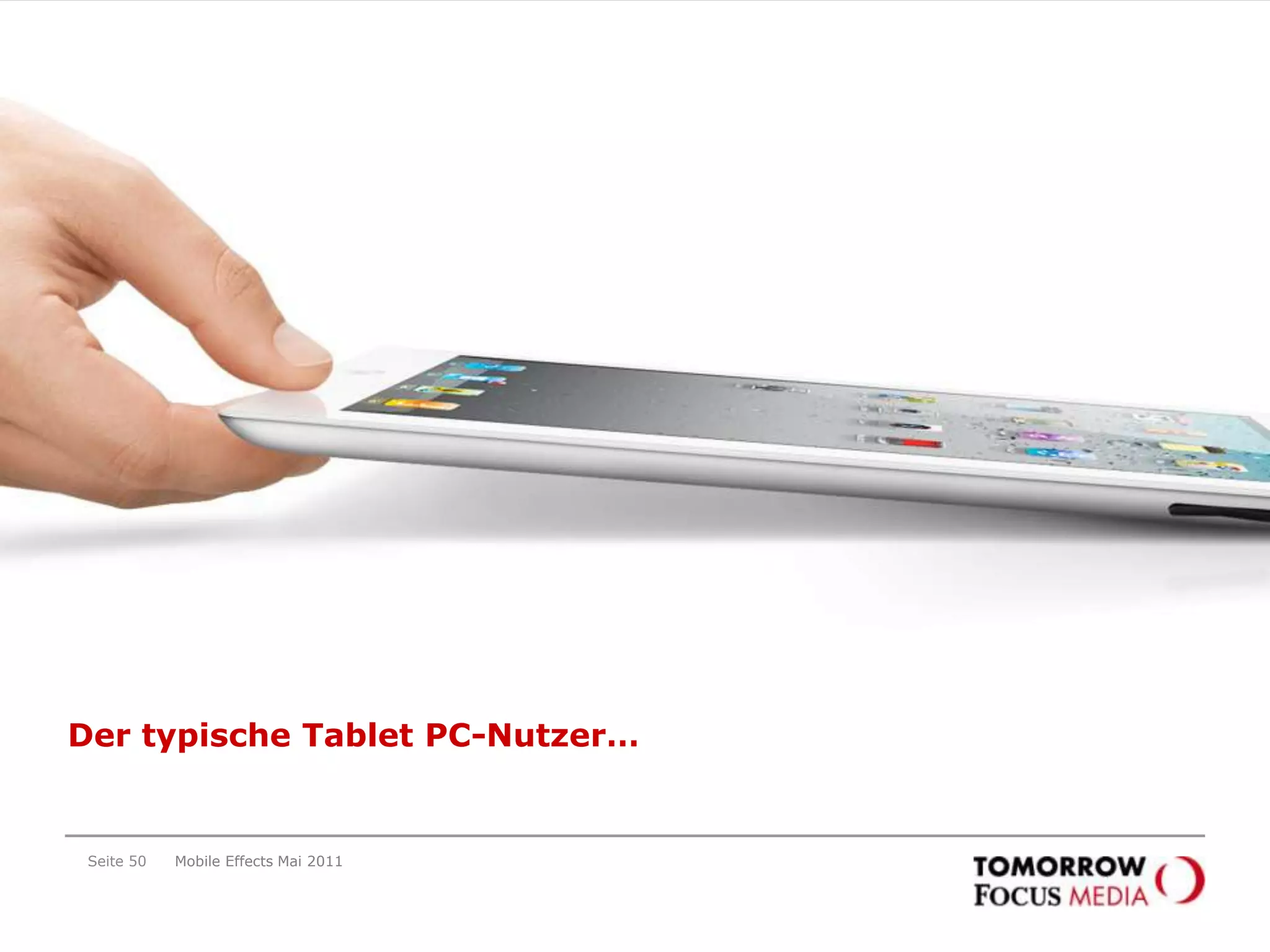 Seite 47Print ist mobil und Spiele auf dem Tablet PC werden wichtiger„Wie oft nutzen Sie folgende Anwendungen auf Ihrem Tablet PC*?“ Angaben in %Mobile Effects Mai 2011Print ist mobil! Das Lesen von Tageszeitungen und Zeitschriften spielt auf dem Tablet PC eine große Rolle!Das Thema Games gewinnt auf dem Tablet PC an Bedeutung! Knapp 40 Prozent der Befragten geben an Spiele auf dem Tablet PC zu nutzen (+24,8 Prozent). Quelle: Onsite-Befragung via Tablet PC Targeting; n=920