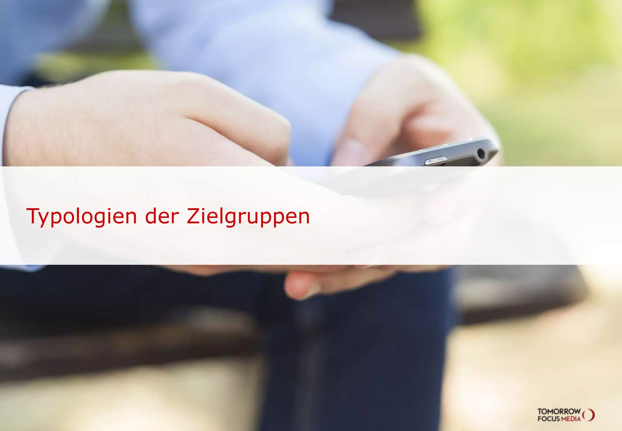 Typologien der Zielgruppen
 