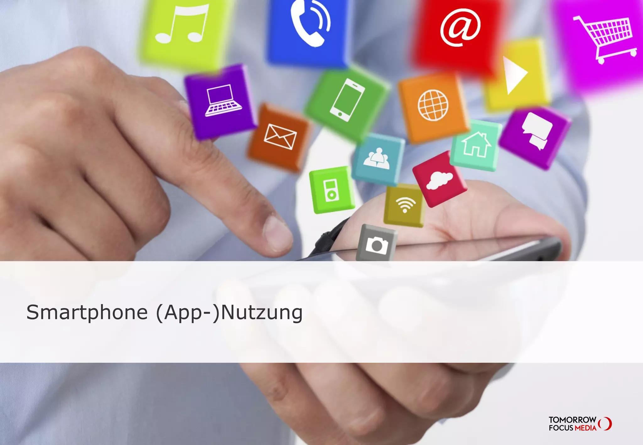 Smartphone (App-)Nutzung
 