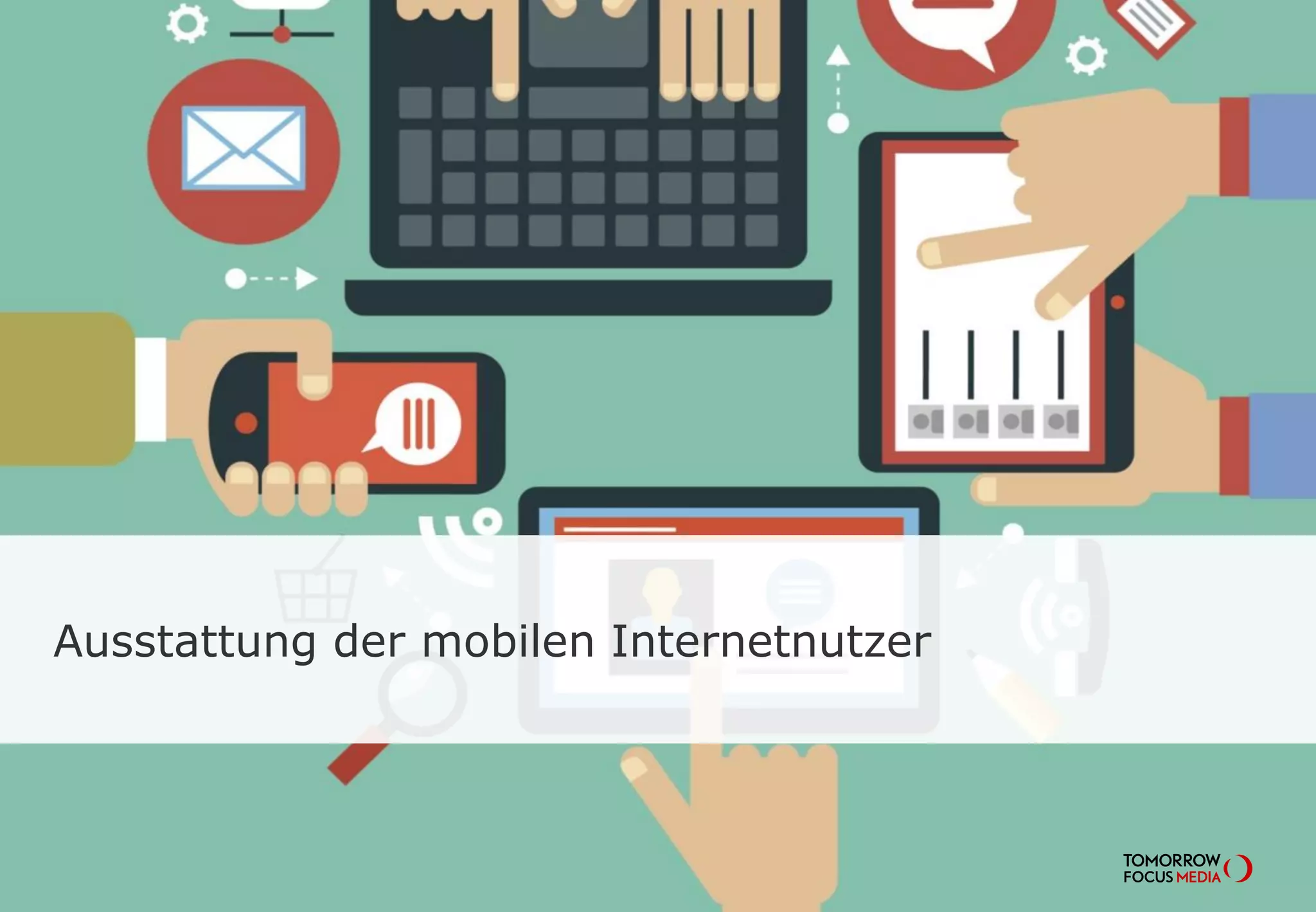 Ausstattung der mobilen Internetnutzer
 