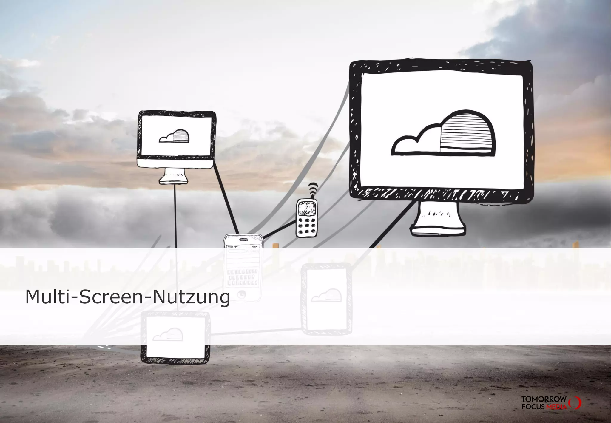 Multi-Screen-Nutzung
 