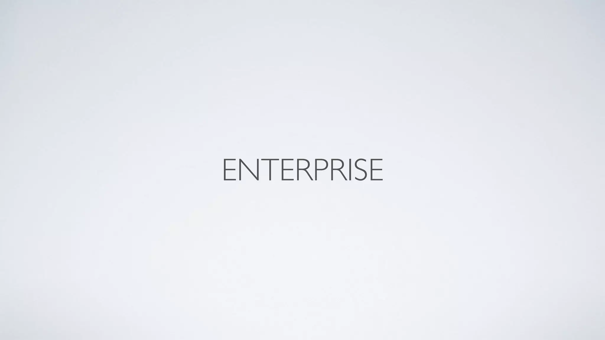 ENTERPRISE
 