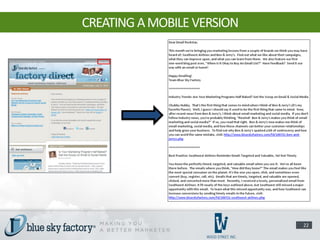 CREATING A MOBILE VERSION




                            22
 