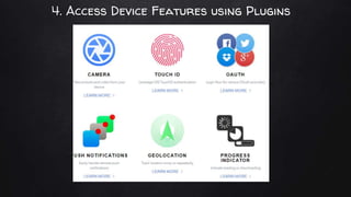 4. Access Device Features using Plugins
 
