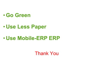 Go Green Use Less Paper Use Mobile-ERP ERP Thank You 