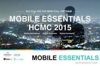 MOBILE ESSENTIALS
by Creativents Team
 