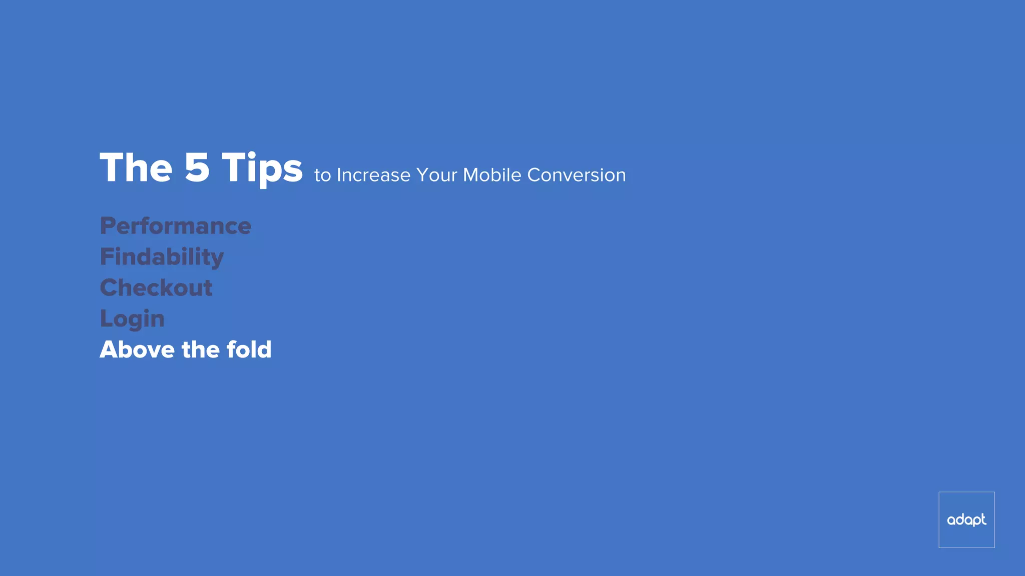 Mobile experience and performance