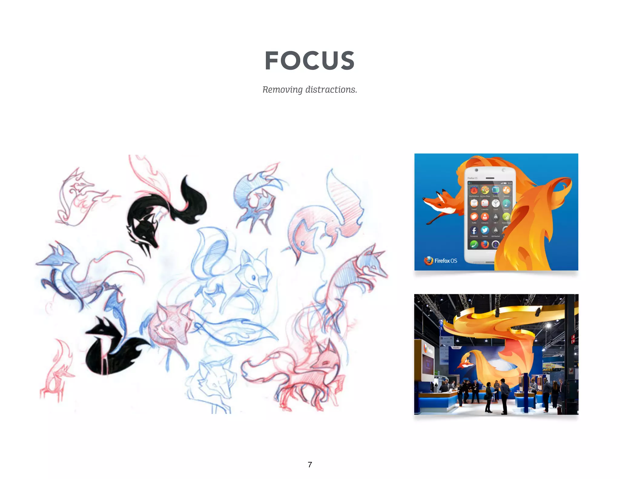 FOCUS
Removing distractions.

7

 