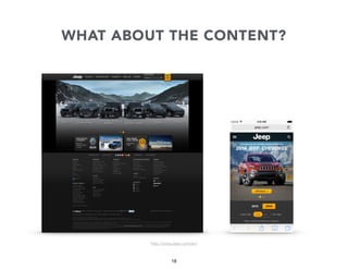 WHAT ABOUT THE CONTENT?

http://www.jeep.com/en/

18

 