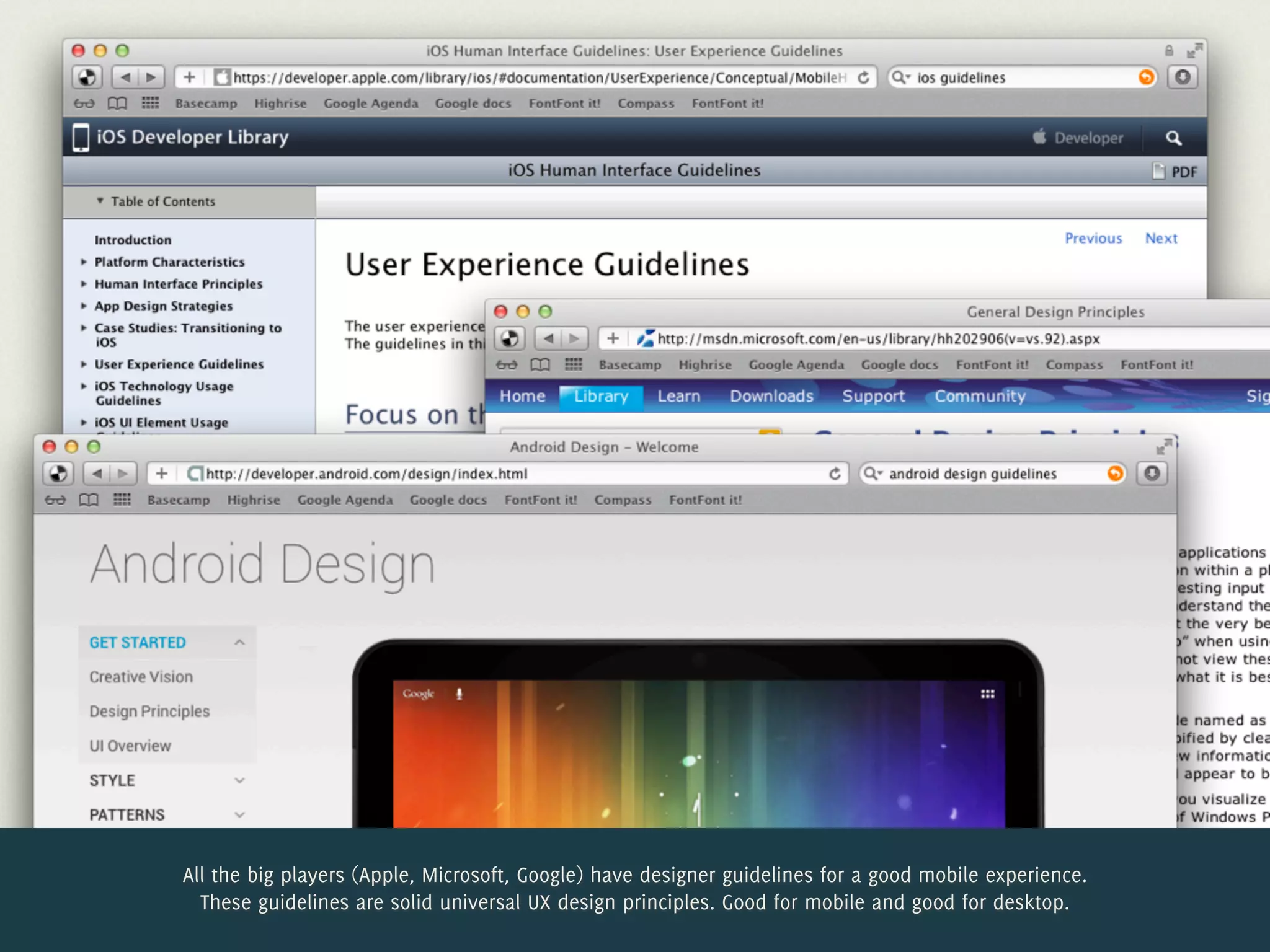 All the big players (Apple, Microsoft, Google) have designer guidelines for a good mobile experience.
  These guidelines are solid universal UX design principles. Good for mobile and good for desktop.
 