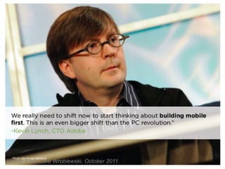 20Mobile First, Luke Wroblewski, October 2011
 