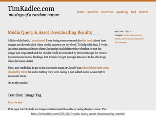 http://timkadlec.com/2012/04/media-query-asset-downloading-results/
 