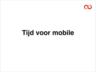 Tijd voor mobile
 