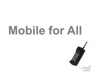 Mobile for All
 