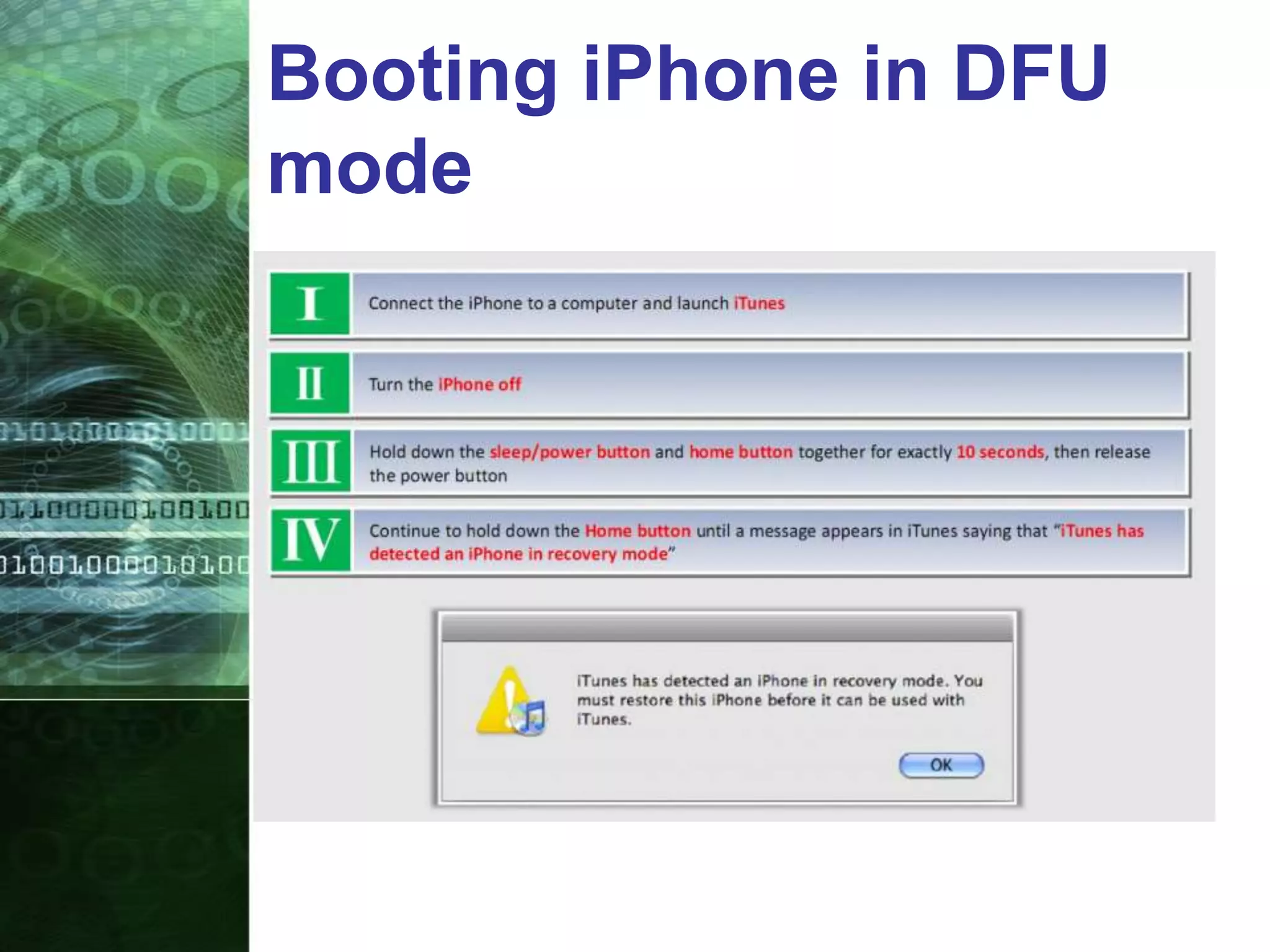 Booting iPhone in DFU
mode
 