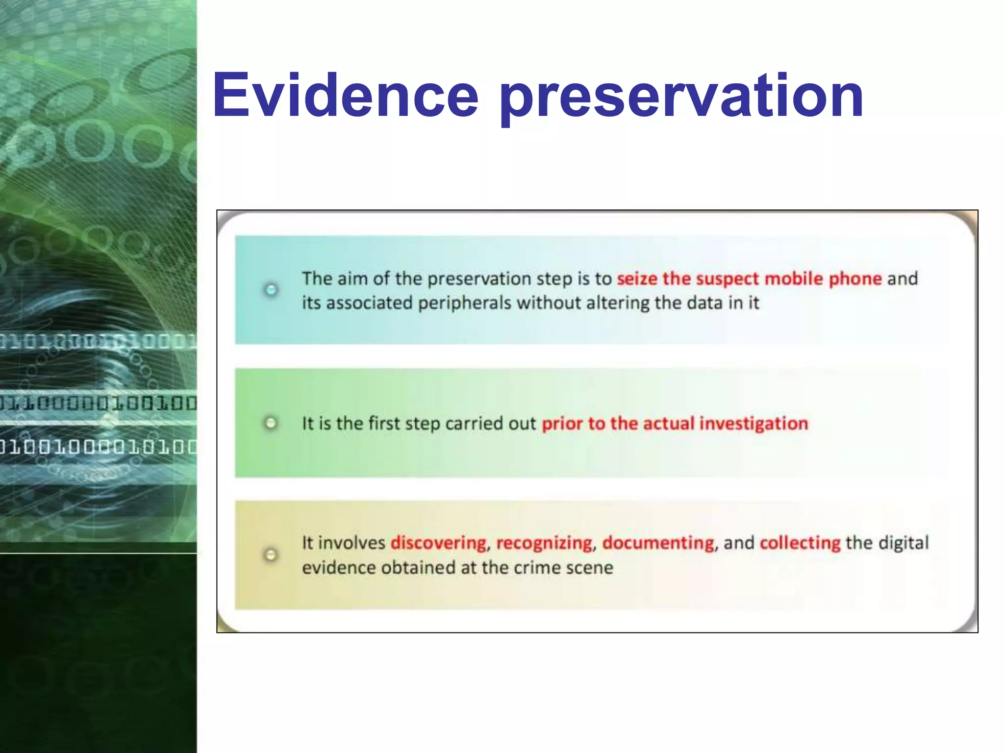 Evidence preservation
 