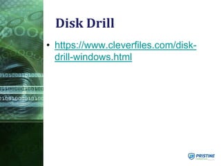 • https://www.cleverfiles.com/disk-
drill-windows.html
Disk Drill
 