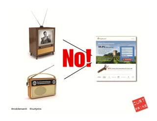 Most broadcast media fails to drive consumers to their web sites…and those few who 
do don’t effectively tie in analytics to track their efforts.
11
 