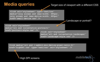 Layout viewport default widthiPhone Safari: 980pxOpera: 850pxAndriodWebKit: 800pxIE: 974 pxSymbian WebKit: Tries to keep the layout viewport equal to the visual viewport.BadaWebkit: layout viewport as wide as the widest elementBlackberry: layout viewport equals the visual viewport at 100% zoom