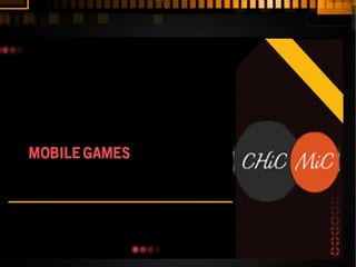Mobile games