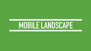 MOBILE LANDSCAPE

 