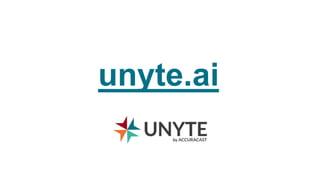 unyte.ai
 